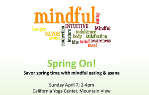 Upcoming Event: Spring On! Mindful Eating and Yoga Asana Workshop